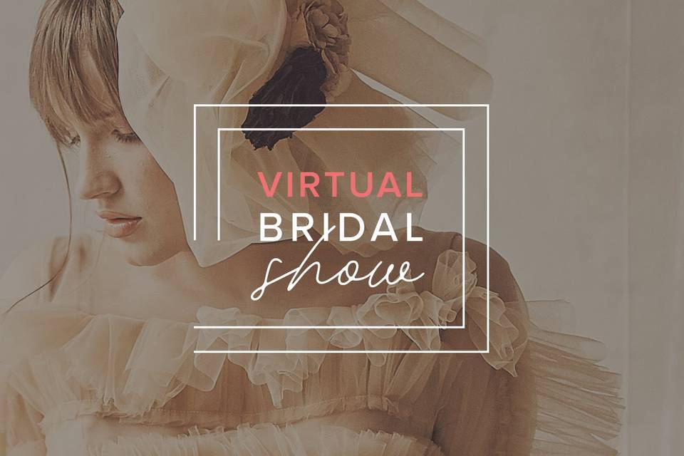 Découvrez les nouvelles robes de mariée grâce au Virtual Bridal Show 2020 | 2021
