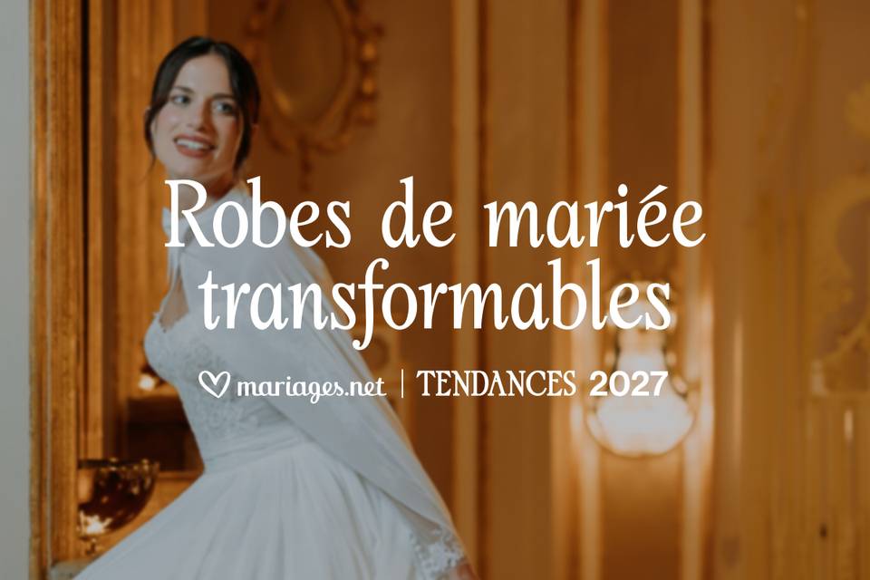 Robe de mariée 2 en 1 : la tendance glamour des silhouettes transformables est de retour !