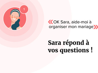 Connaissez-vous Sara, l’assistante virtuelle de Mariages.net ? Découvrez le chat qui répond à toutes vos questions !