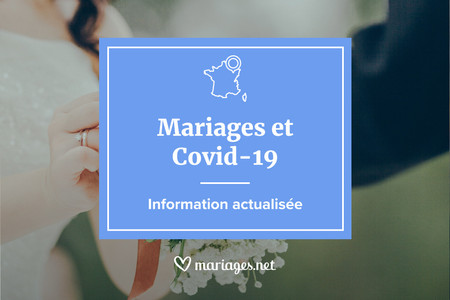 Actu Covid-19 : les infos de dernière minute concernant les mariages et le pass sanitaire