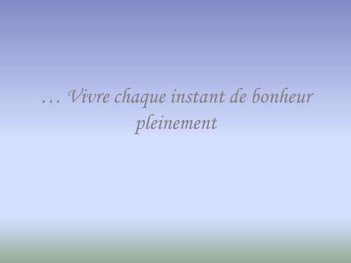 Heureuse..soulagé et rassuré..oufff :) - 1