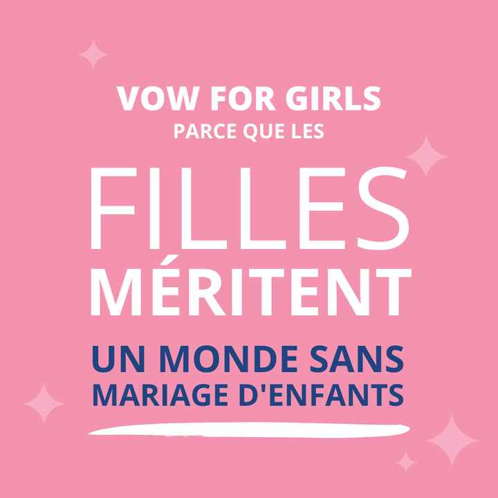 #Vowforgirls : Pour un monde sans mariage d'enfants ❣️ - 1