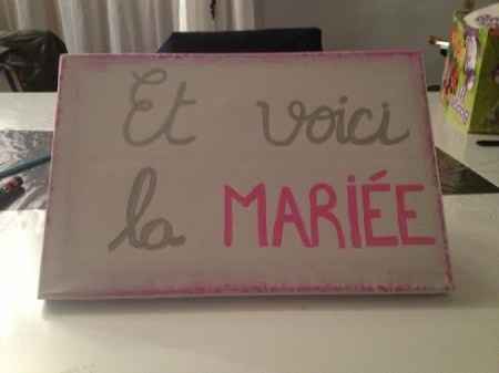 Ma pancarte "Et voici la mariée"