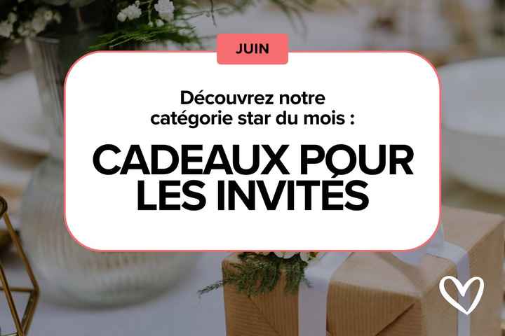 Cadeaux d'invités : testez vos idées pour les gâter !💝🎁 - 1