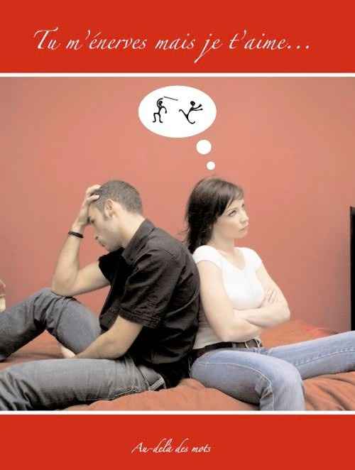 tu m'énerves mais j'taime