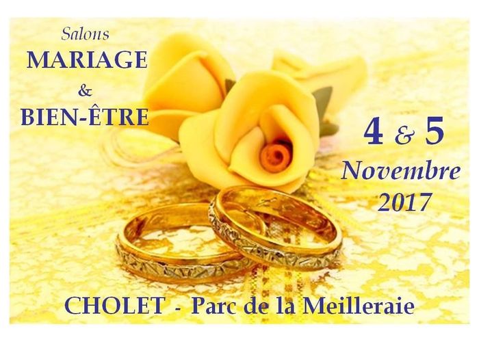 SALON DU MARIAGE CHOLET 4 ET 5 NOVEMBRE 2017
