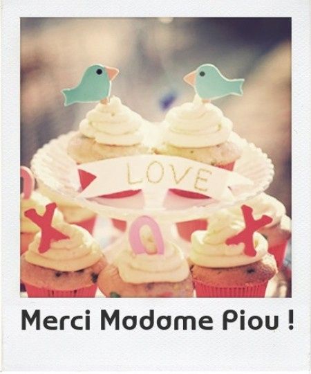Merci Madame Piou