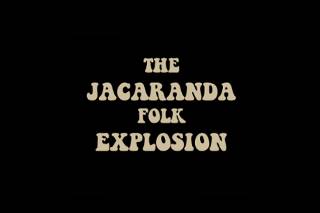 The Jacaranda Folk Explosion