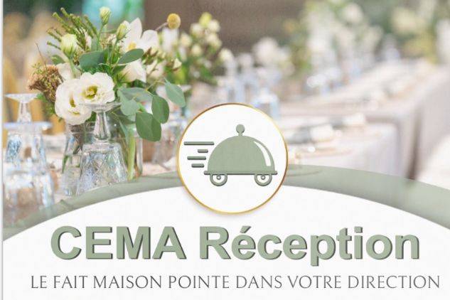 Céma Réception