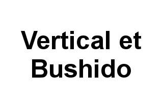 Vertical et Bushido