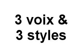 3 voix & 3 styles