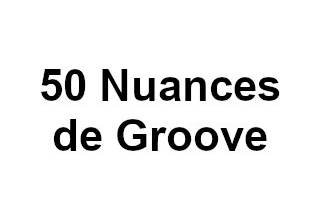 50 Nuances de Groove