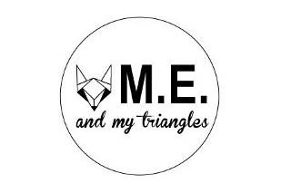 M.E and my triangles