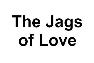 The Jags of Love