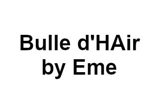 Bulle d'HAir by Eme