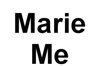 Marie Me