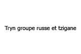 Tryn groupe russe et tzigane