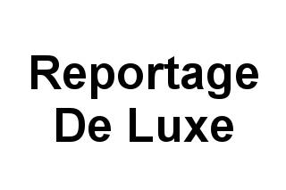Reportage De Luxe