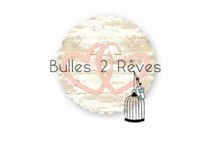 Bulles 2 Rêves