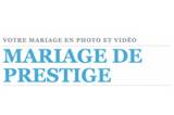 Mariage de Prestige - Photographe et vidéaste de mariage