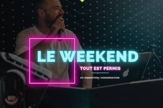 Le weekend tout est permis