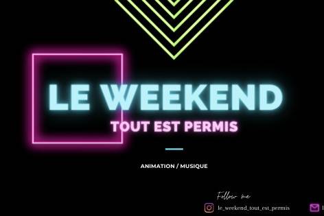 Le weekend tout est permis
