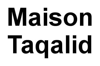 Maison Taqalid