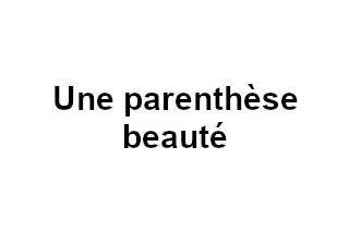 Une parenthèse beauté