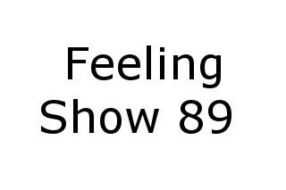 Feeling Show 89