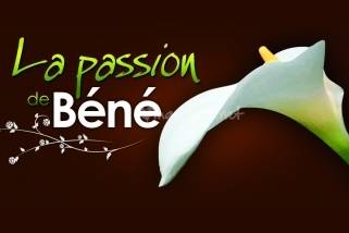La passion de Béné