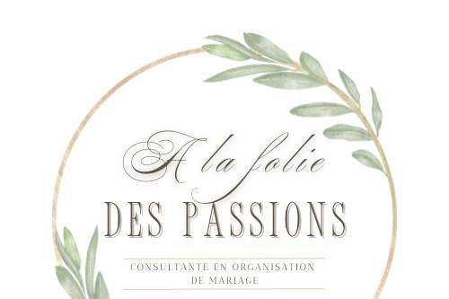 A la folie des passions