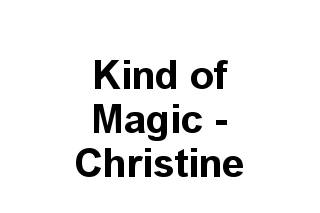 Kind of Magic - Christine