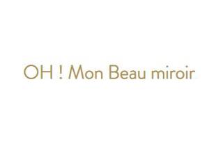 Oh ! Mon Beau Miroir