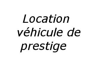 Location vehicule de prestige