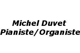 Michel Duvet Pianiste/Organiste