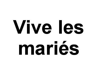 Vive les mariés