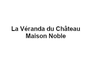 La Véranda du Château Maison Noble