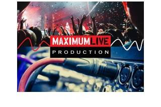 Maximum Live Production