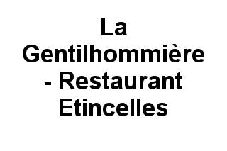 La Gentilhommière - Restaurant Etincelles