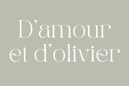 D'amour et d'olivier