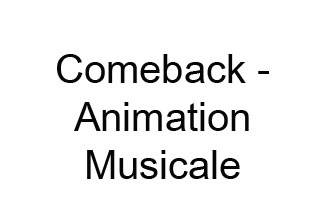 Comeback - Animation Musicale