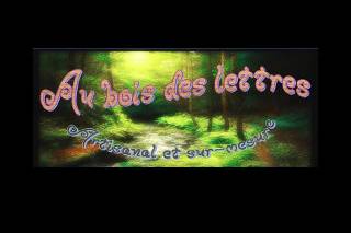 Au bois des lettres