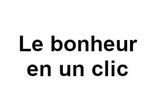 Le bonheur en un clic