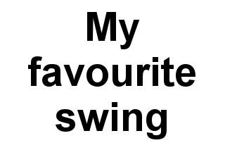 My Favourite Swing