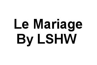 Le Mariage By LSHW