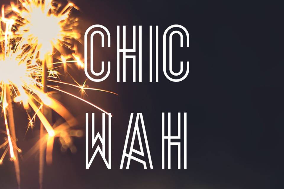 Chic Wah Wah