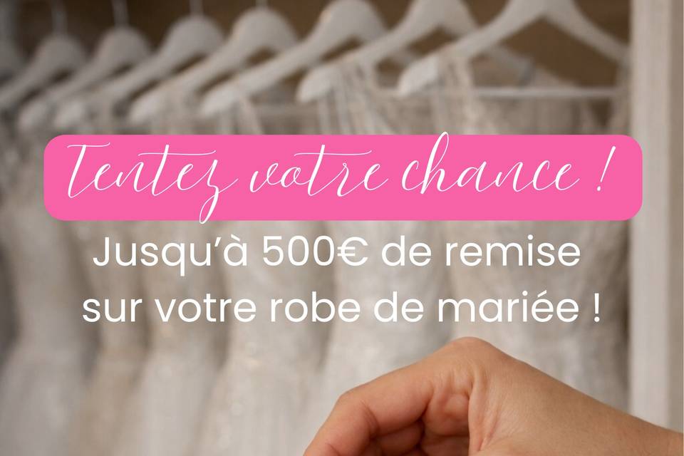 Tentez votre chance!