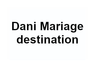 Dani Mariage destination