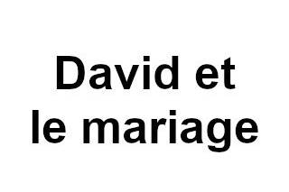 David et le mariage