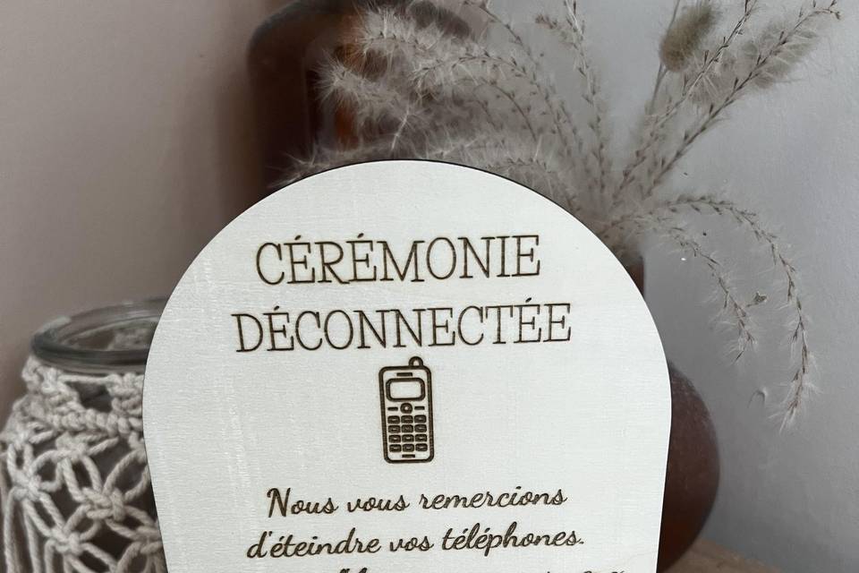 Pancarte cérémonie déconnectée